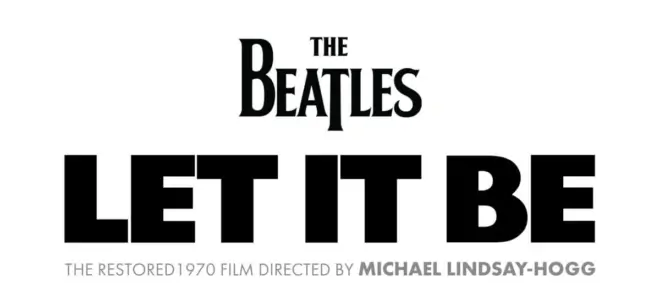 The Beatles: 'Let It Be' Will Lunch Exclusively On Disney+
