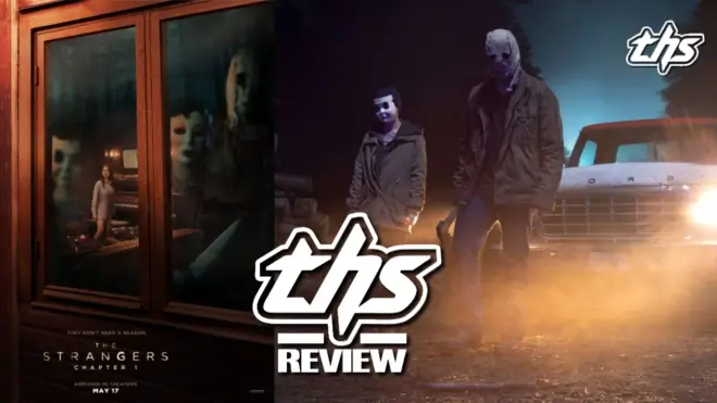 The Strangers: Chapter One is a worthy addition to the legacy [REVIEW]
