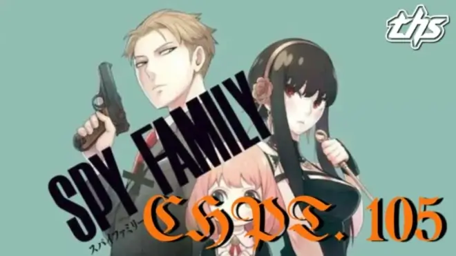 Spy x Family Ch. 105 / Mission 105: Franky's Day Out [Review]