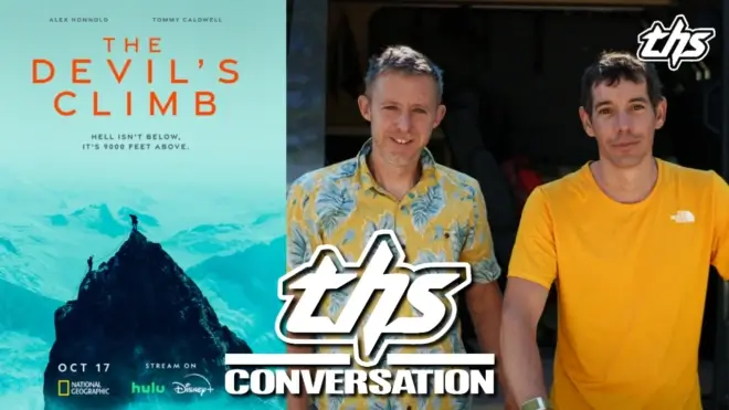 The Devil's Climb: Alex Honnold and Tommy Caldwell On Their Epic Journey