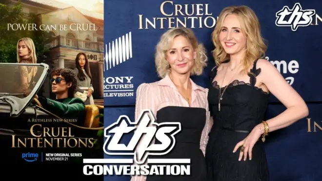 CRUEL INTENTIONS: Sara Goodman & Phoebe Fisher | THS Interview