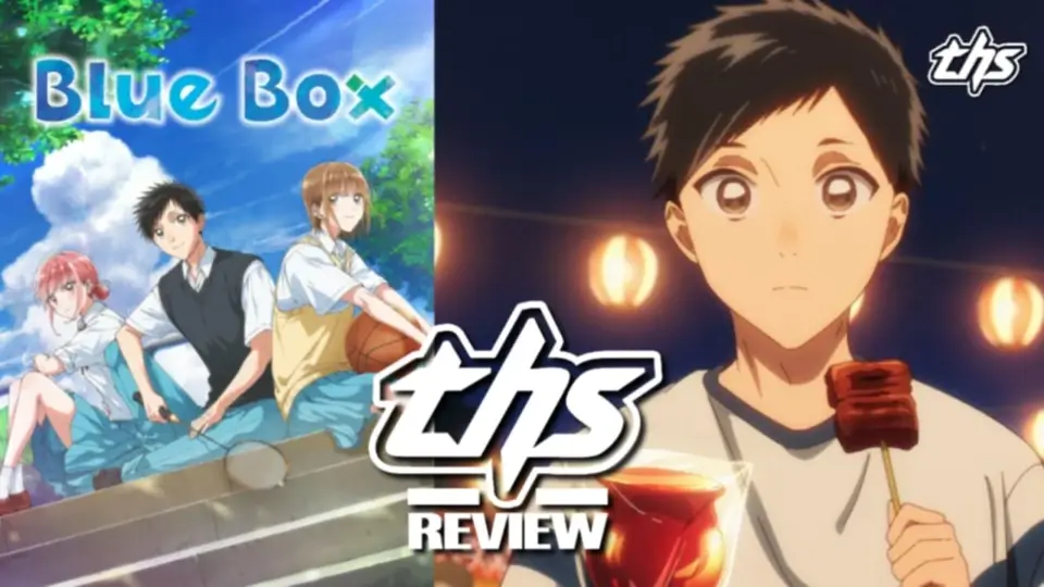 Blue Box Ep. 11 "Uncool!": The Hina Complication [Review]