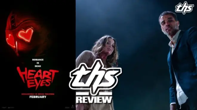 Heart Eyes - A Perfect Blend Of Rom-Com And Horror [Review]
