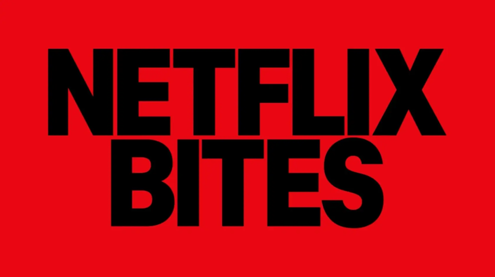 Netflix Bites