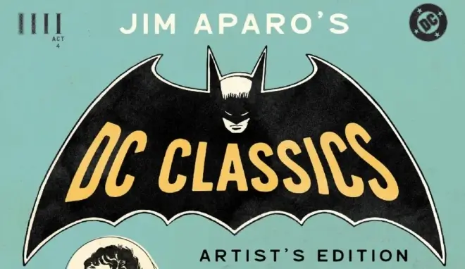 Skybound & Act 4 Publishing Unveils First Look At Jim Aparo's DC Classics Artist's Edition