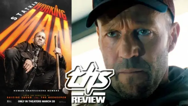 'A Working Man' - Seeing Jason Statham Decimate Scumbags As A Cathartic Cinematic Experience [Review]