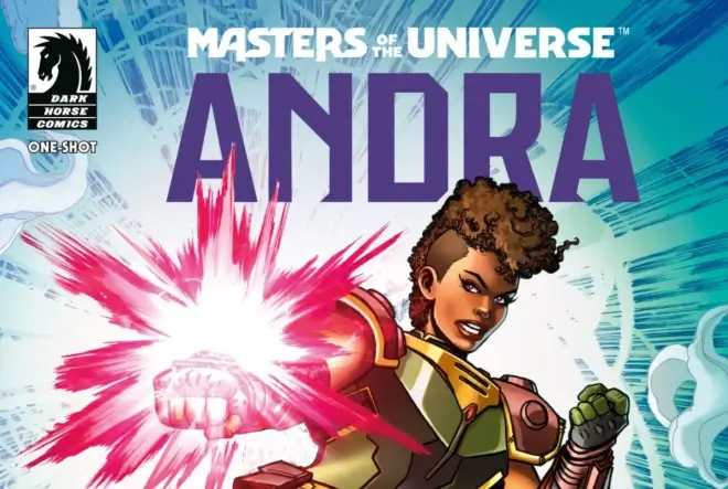 Masters Of The Universe: Andra One-Shot Comic Coming Soon