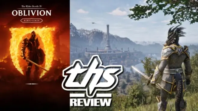 The Elder Scrolls IV: Oblivion Remastered – Back to Cyrodiil, Warts and All [REVIEW]