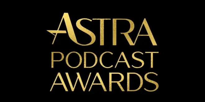 The HCA Expands Astra Awards Into Podcasting This October
