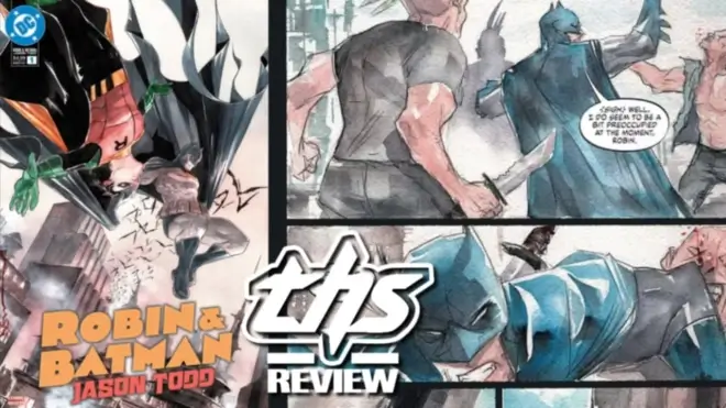 Robin & Batman: Jason Todd #1 - A Good Start For This Limited Series Arc [Non-Spoiler Review]