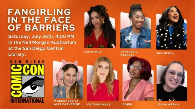 “Fangirling in the Face of Barriers” Panel Sparks Empowerment and Inclusion at San Diego Comic-Con 2025