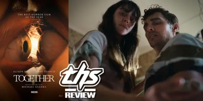 'Together' Review - Alison Brie & Dave Franco Highlight This Gooey, Gross-Out Flick