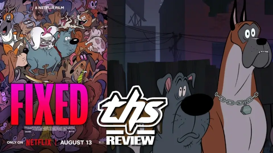 'Fixed': Fun, but maybe not for the WHOLE family [REVIEW]