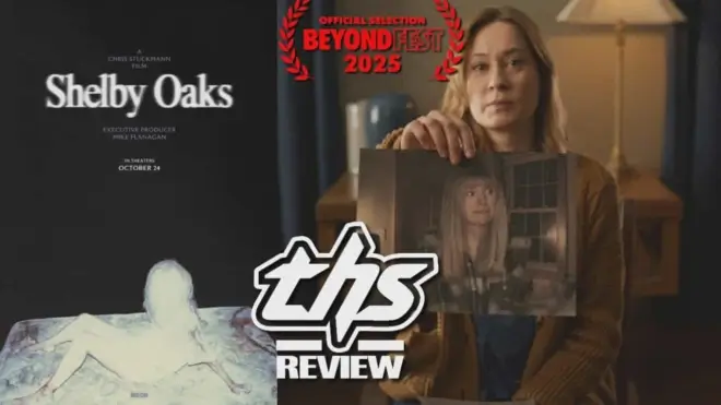 'Shelby Oaks' Review - Unnerving And Inventive Frights [Fright-A-Thon]