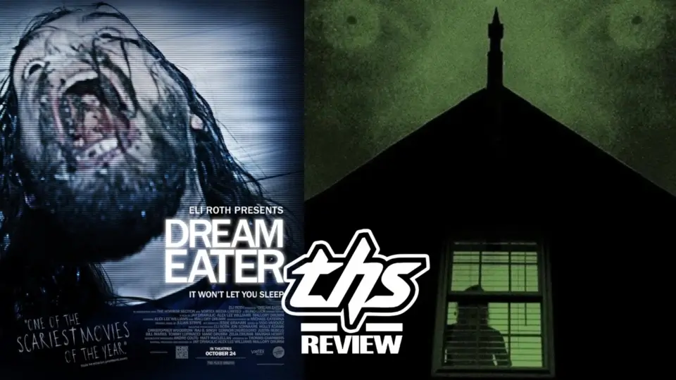 'Dream Eater' Review - True Terror Surrounded By Ingenious Filmmaking [Fright-A-Thon]