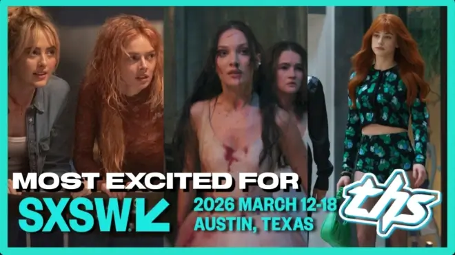 SXSW 2026 Preview: The Films We’re Most Excited to See (And the Ones About to Explode)