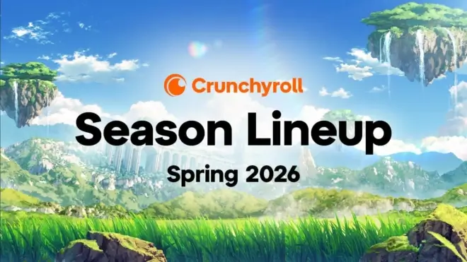 Crunchyroll Announces Spring 2026 Anime Season Schedule