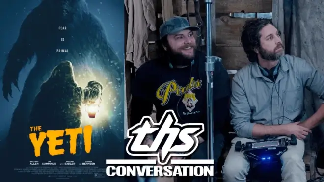Directors/Writers Gene Gallerano and William Pisciotta and Actress Brittany Allen Venture Into Creature Feature Terror With ‘The Yeti’ [THS Interview]