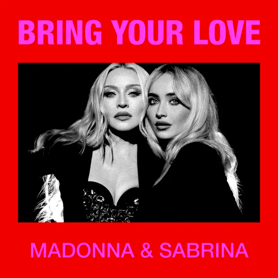 Madonna and Sabrina Carpenter for Bring Your Love