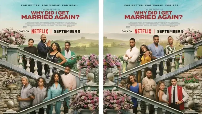 yler Perry’s Why Did I Get Married Again? from Netflix.