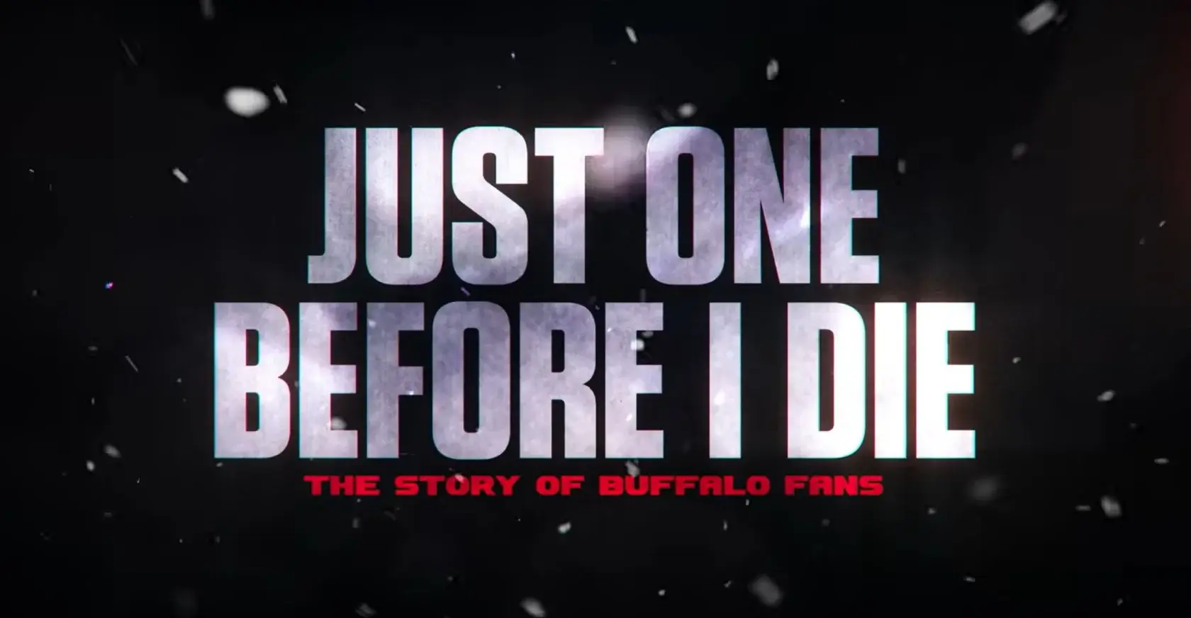 Just One Before I Die
